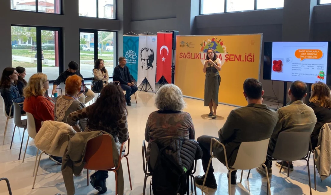  Bursa'da Nilüfer’de düzenlenen etkinlikte, gıda güvenliği ve tüketici bilinçlenmesi