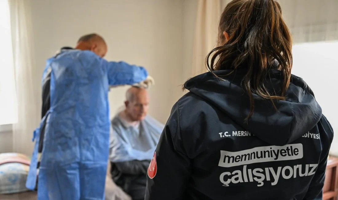  Mersin Büyükşehir Belediyesi, Sağlık İşleri Dairesi Başkanlığı koordinesinde yürüttüğü ‘Evde